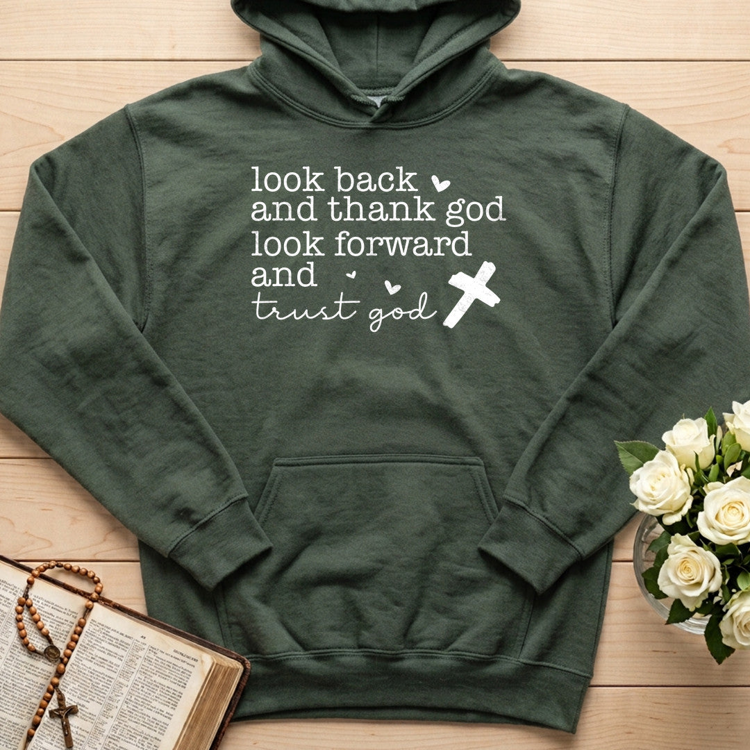Look Back And Thank God Look Forward And Trust God 24