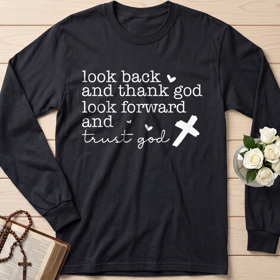 Look Back And Thank God Look Forward And Trust God 24