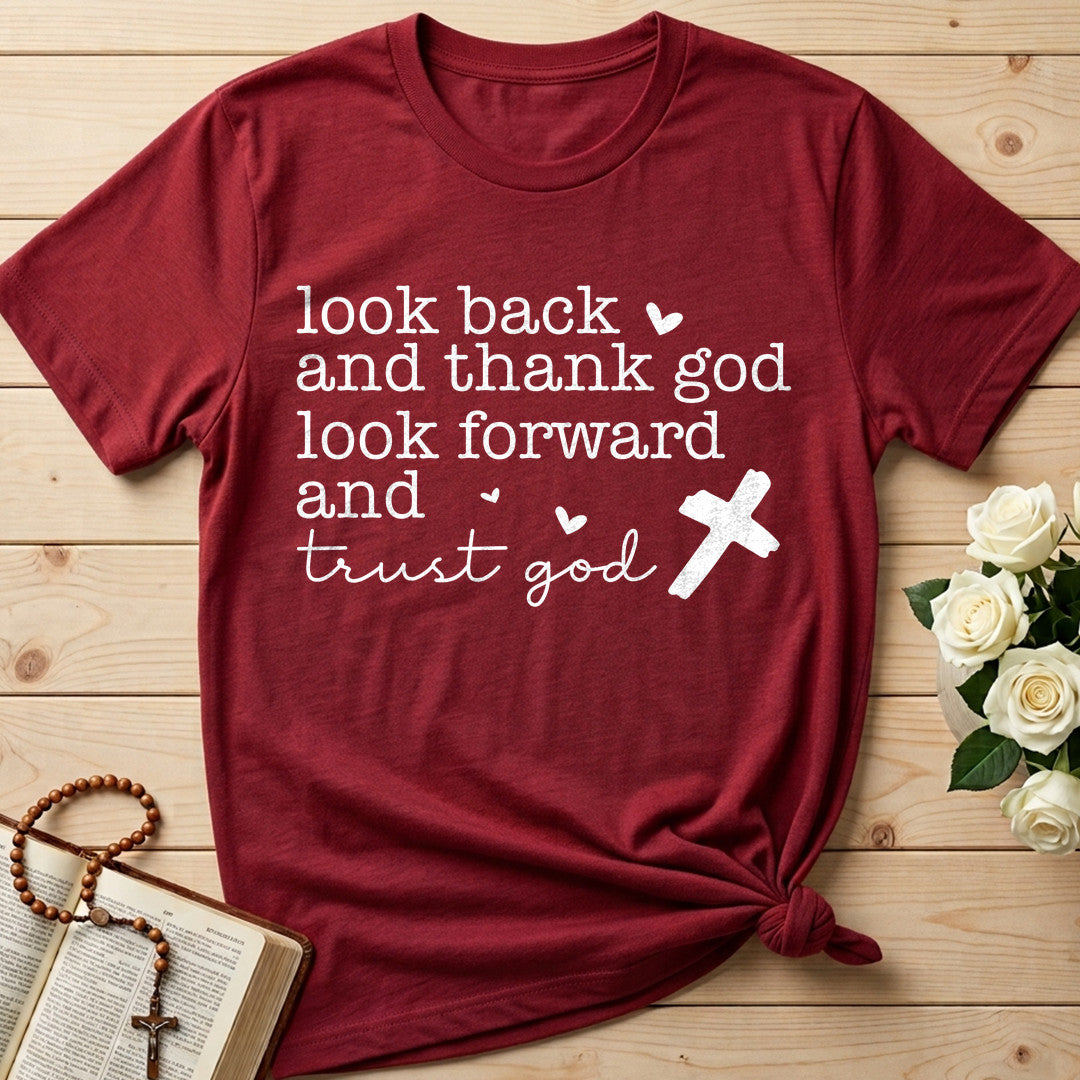 Look Back And Thank God Look Forward And Trust God 24