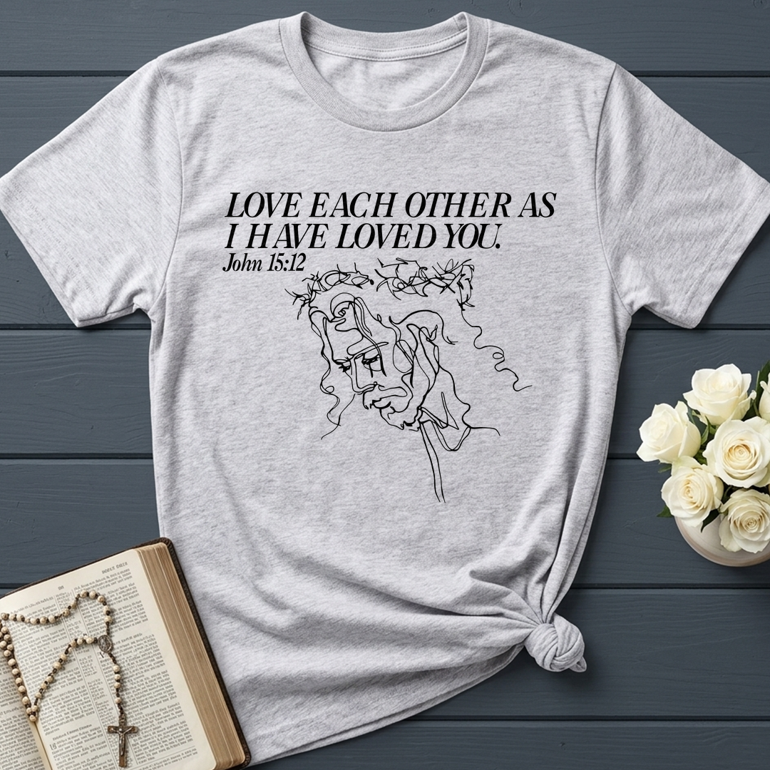 Love Each Other As I Have Loved You John 15.12 01