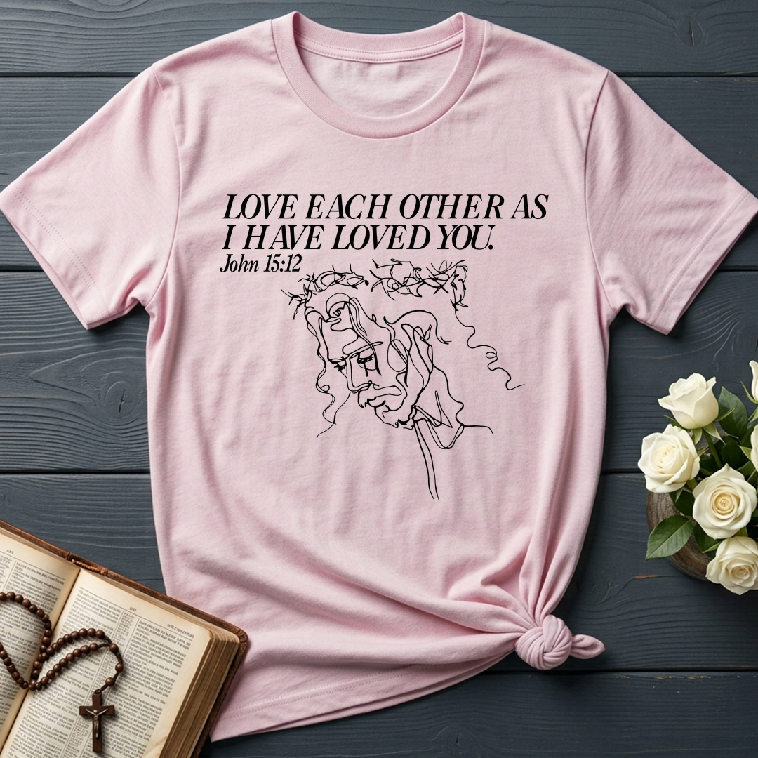 Love Each Other As I Have Loved You John 15.12 01