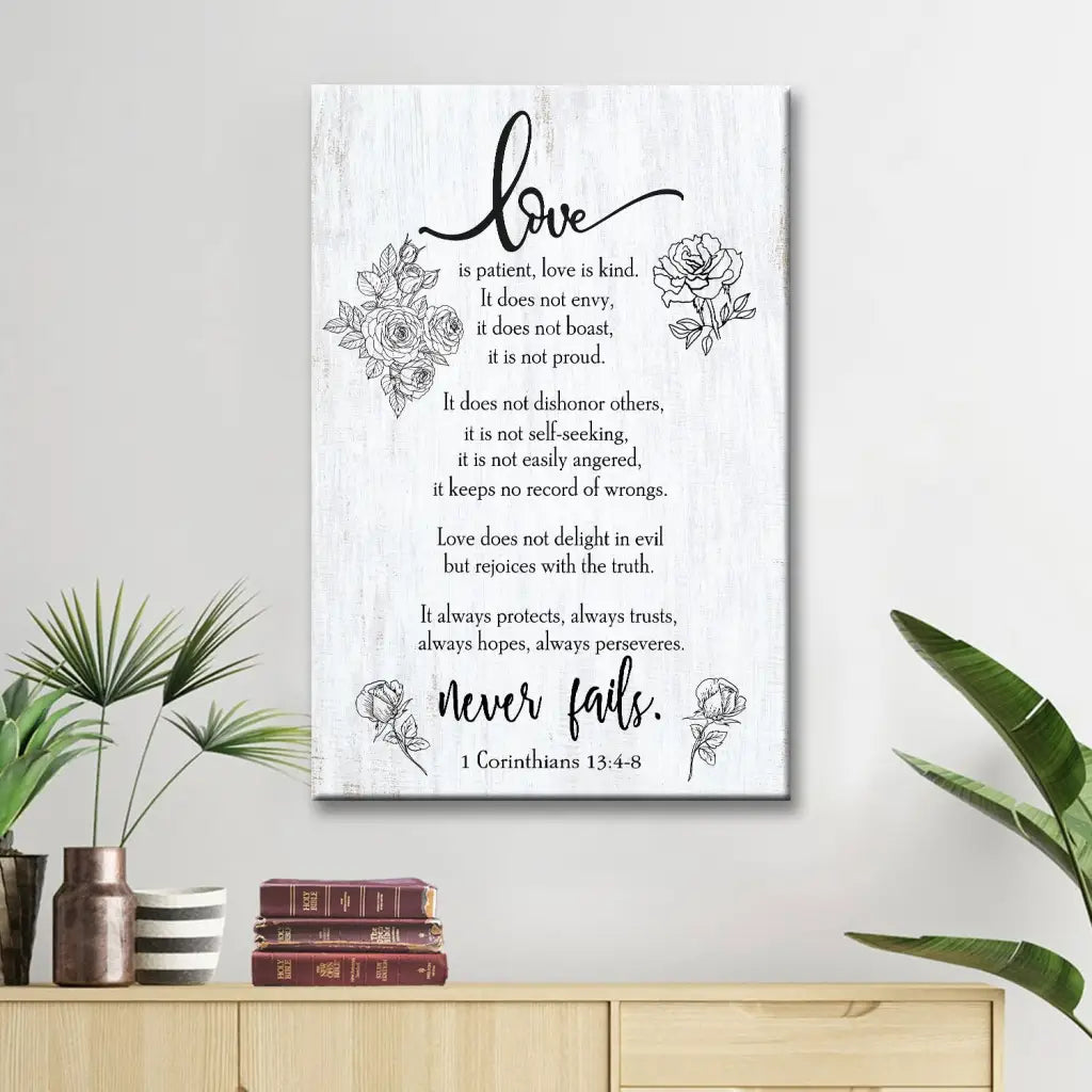 Love Never Fails 1 Corinthians 13:4-8 Wall Art Canvas
