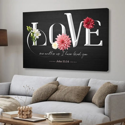 Love One Another As I Have Loved You John 13:34 Wall Art Canvas