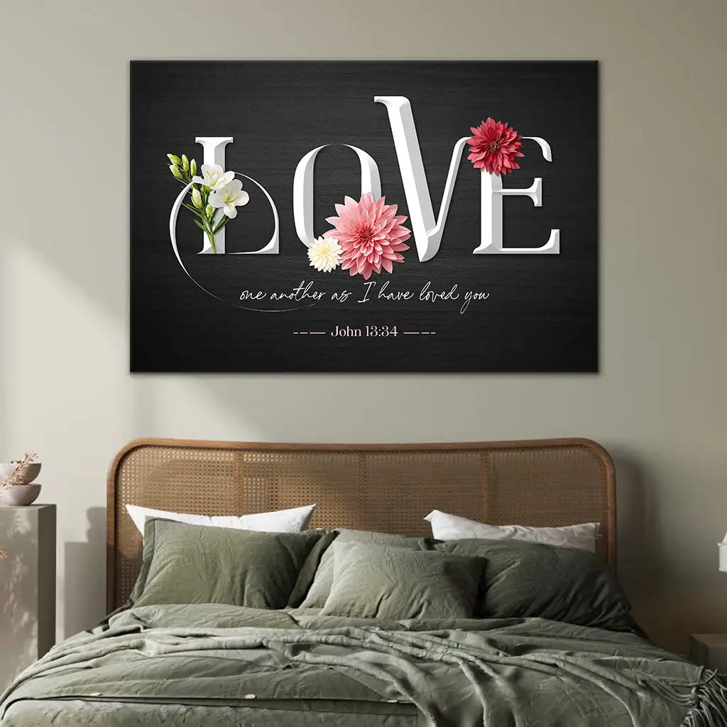 Love One Another As I Have Loved You John 13:34 Wall Art Canvas