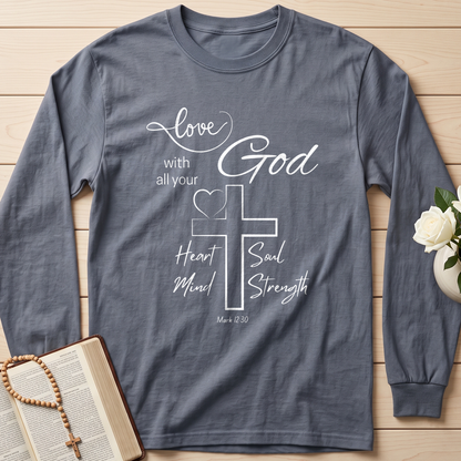 Love With All Your God Heart Soul Mind Strength Mark 12.30 01