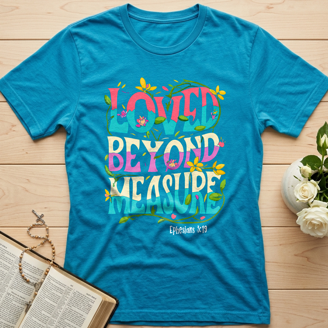 Loved Beyond Measure Ephesians 3.19 01