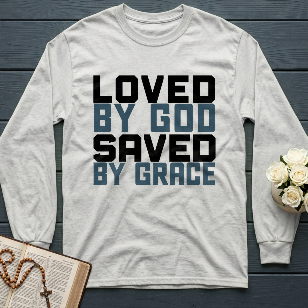 Loved By God Saved By Grace 01