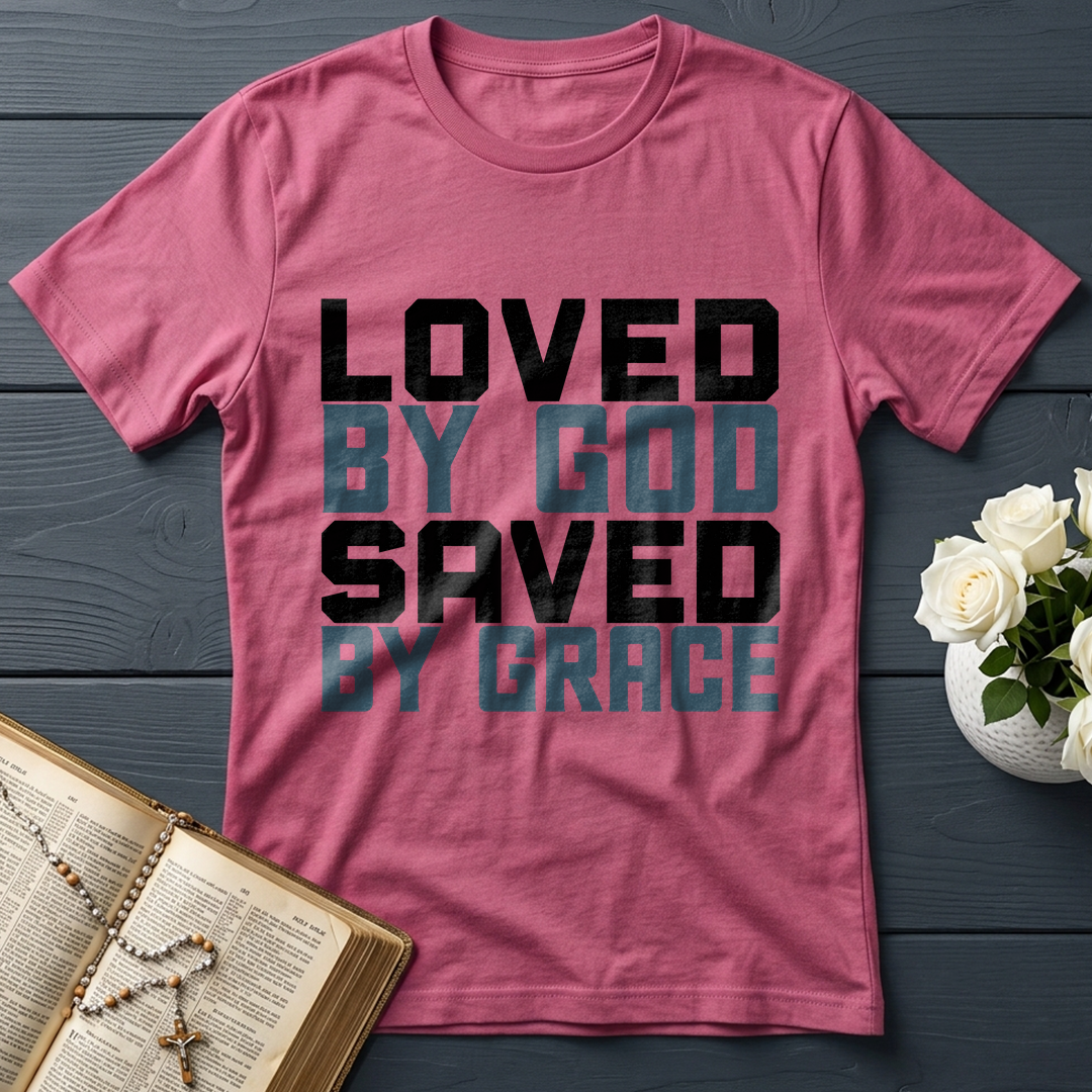 Loved By God Saved By Grace 01