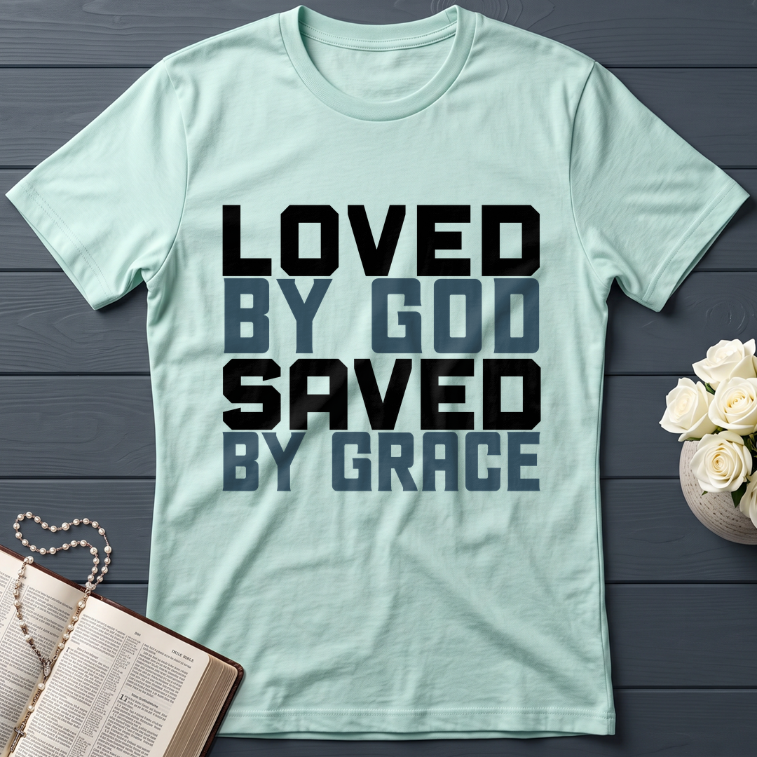 Loved By God Saved By Grace 01