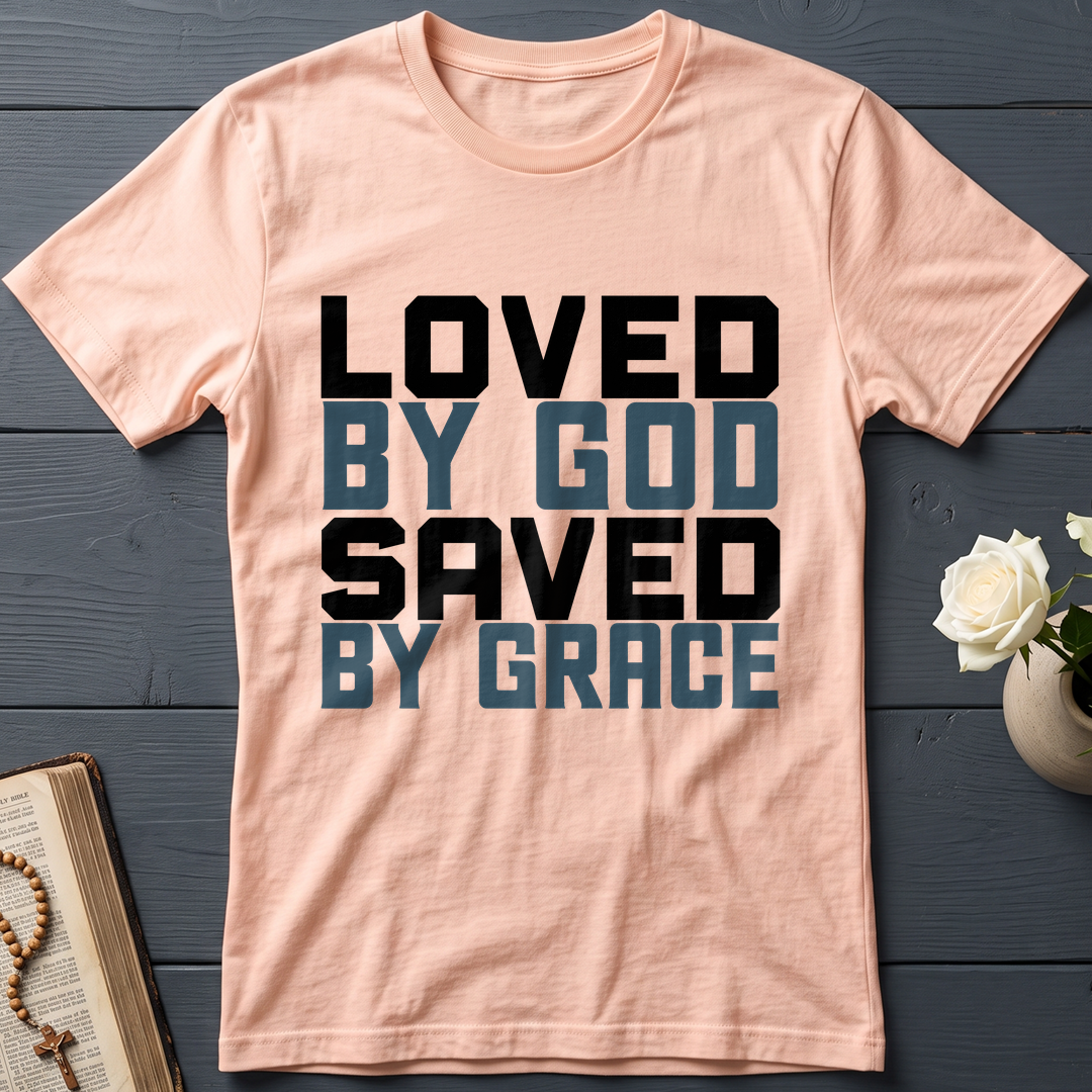 Loved By God Saved By Grace 01