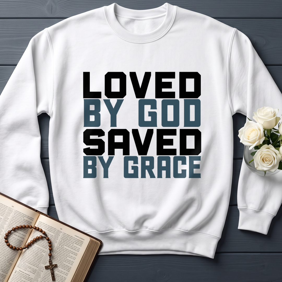 Loved By God Saved By Grace 01