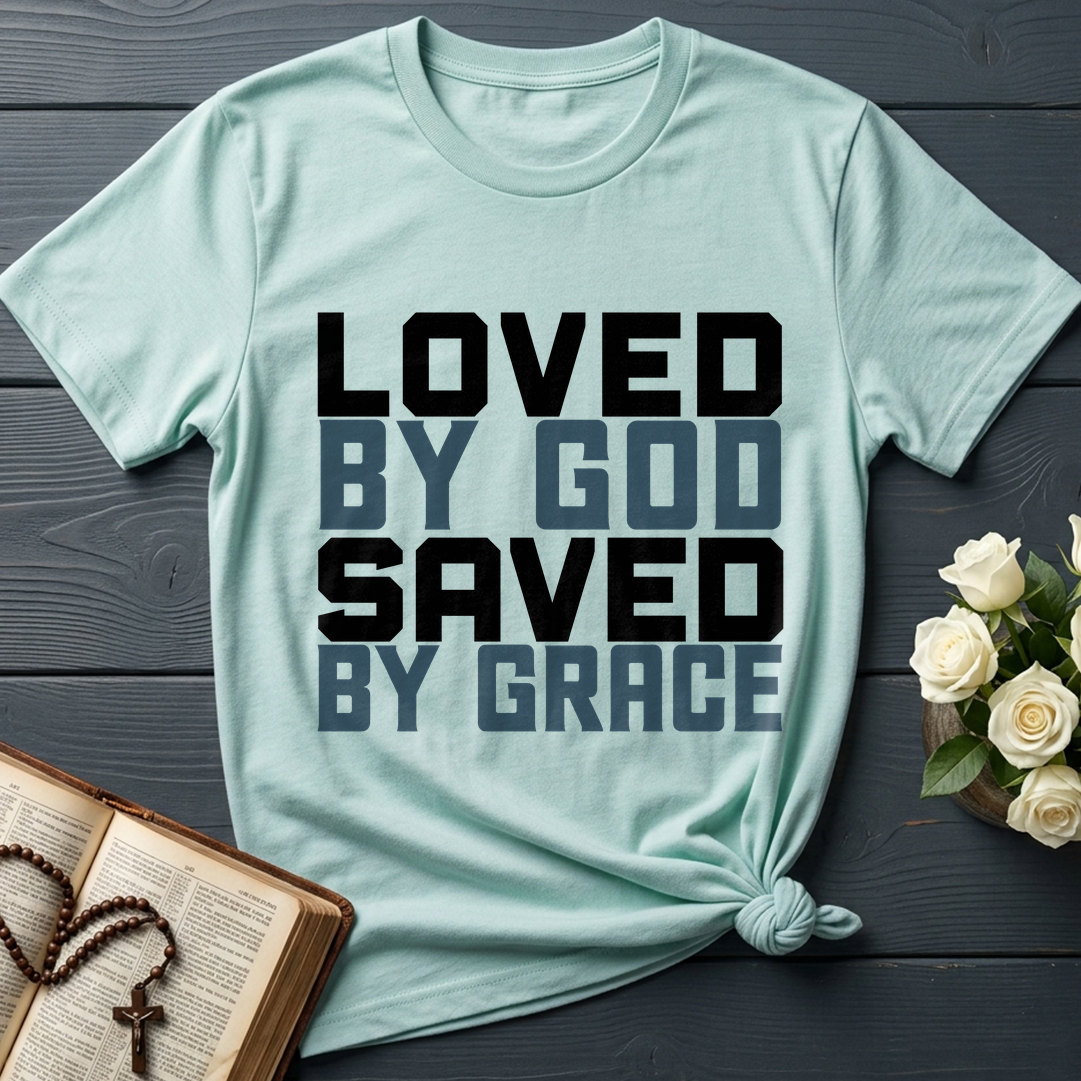 Loved By God Saved By Grace 01
