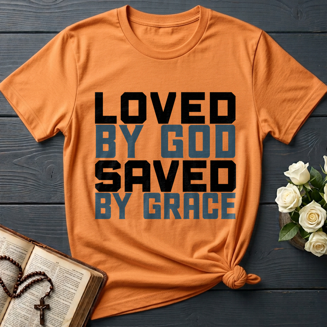 Loved By God Saved By Grace 01
