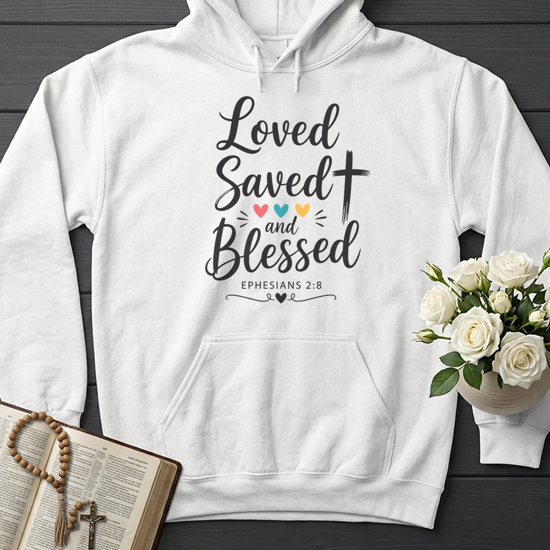 Loved Saved And Blessed Ephesians 2.8 01
