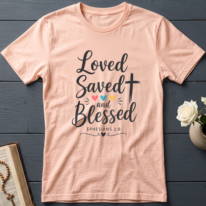 Loved Saved And Blessed Ephesians 2.8 01