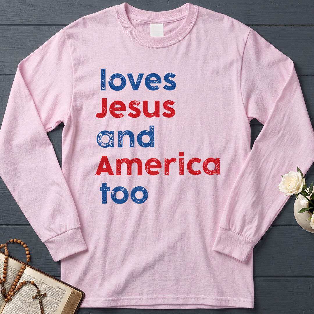 Loves Jesus And America Too 01