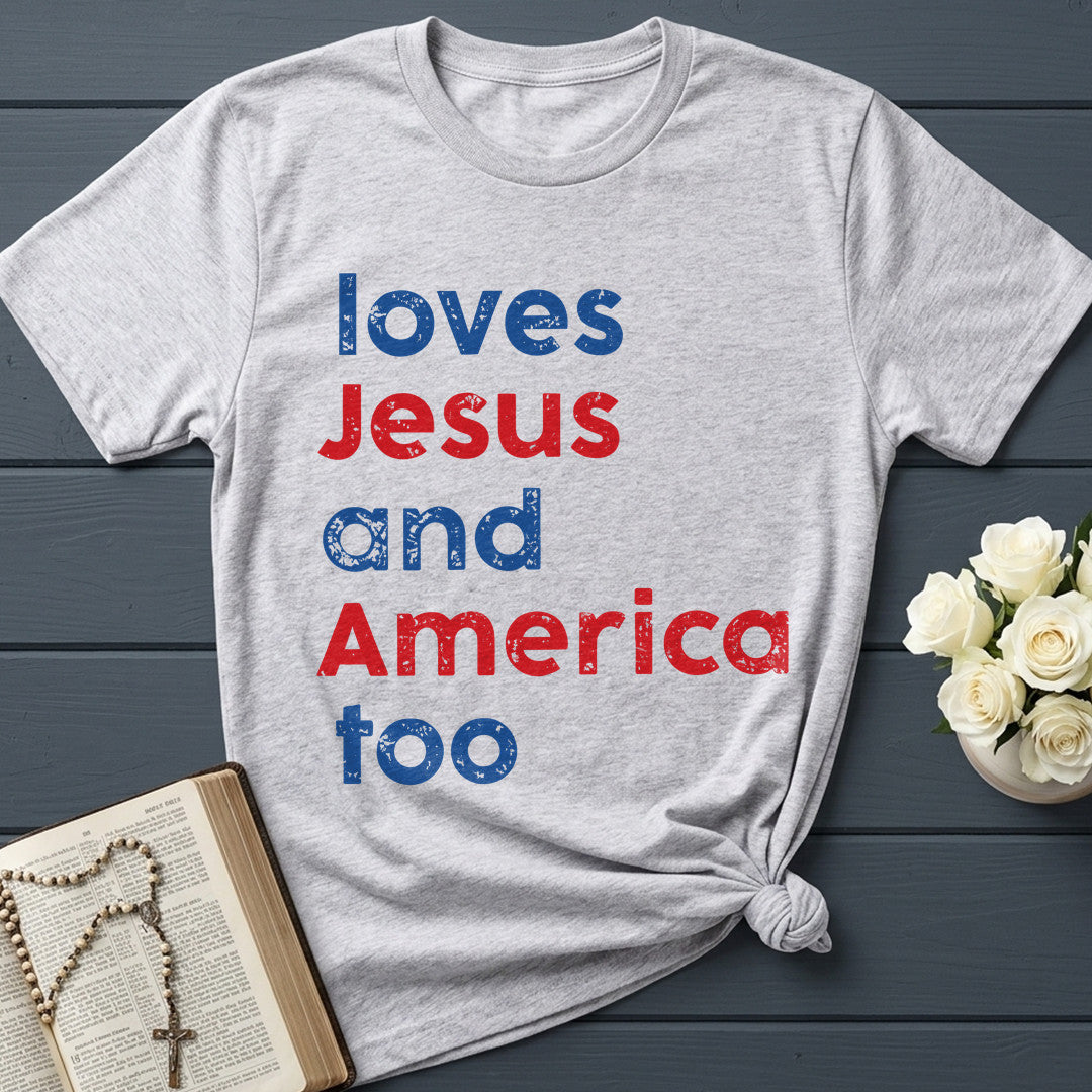 Loves Jesus And America Too 01