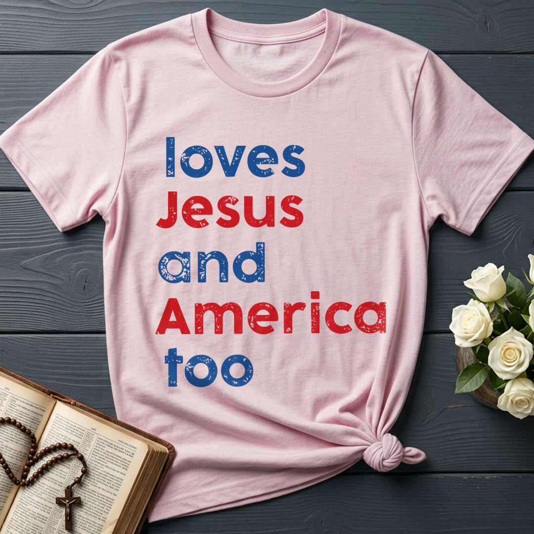 Loves Jesus And America Too 01