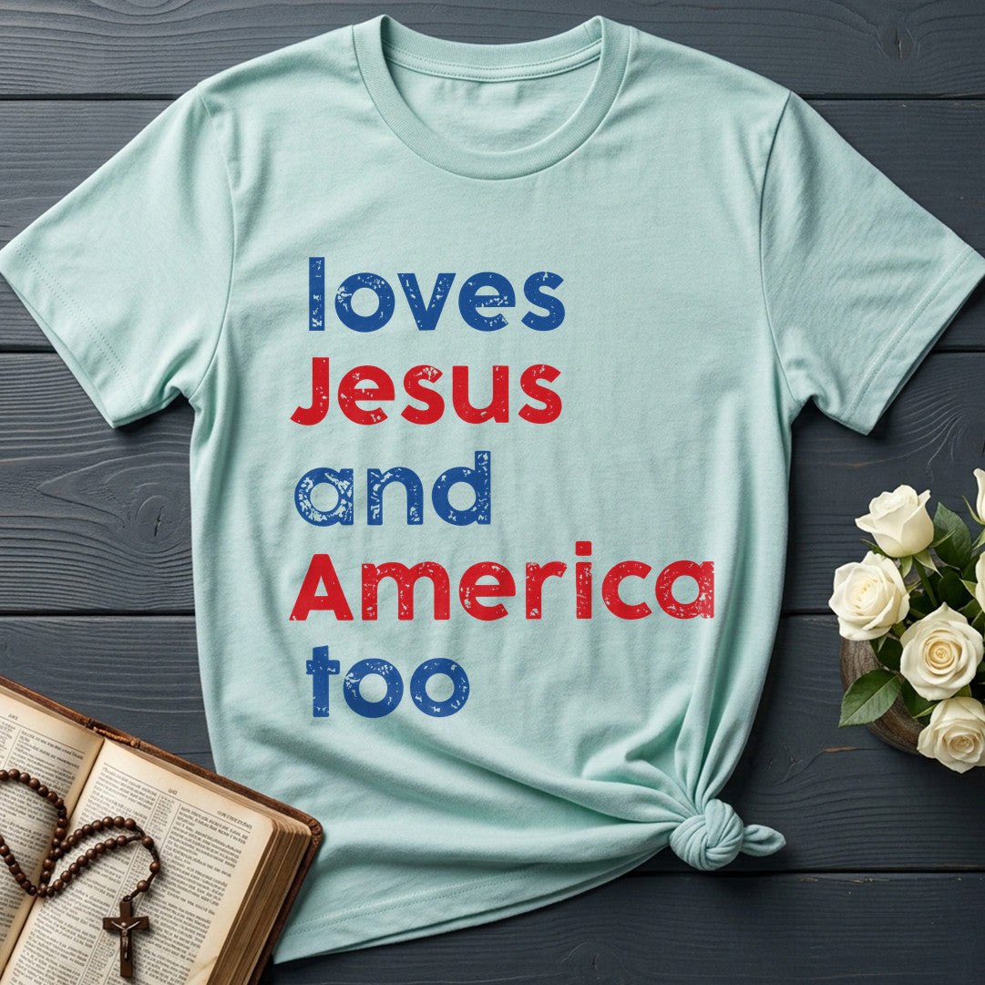 Loves Jesus And America Too 01