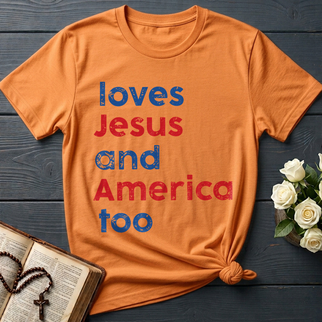 Loves Jesus And America Too 01