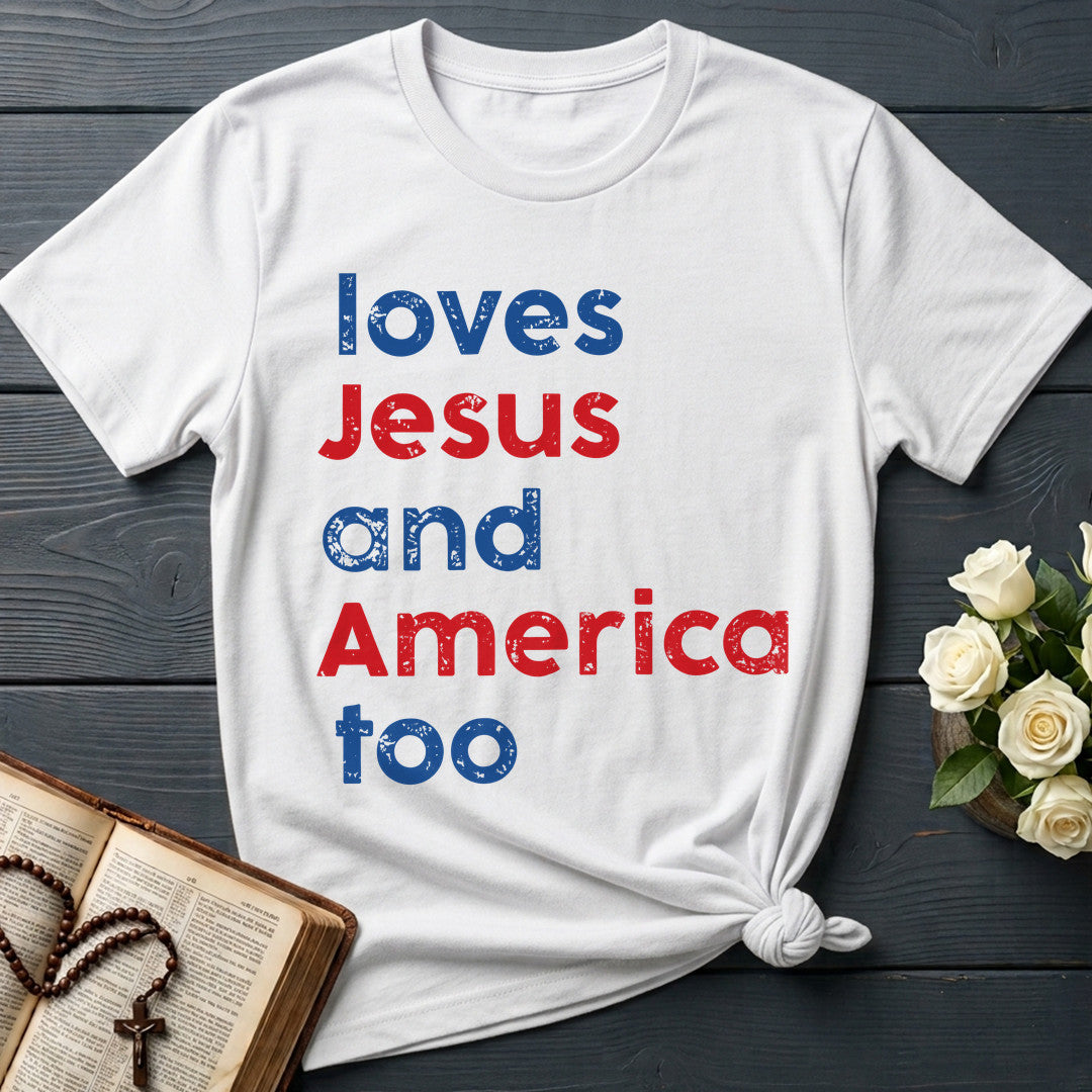 Loves Jesus And America Too 01