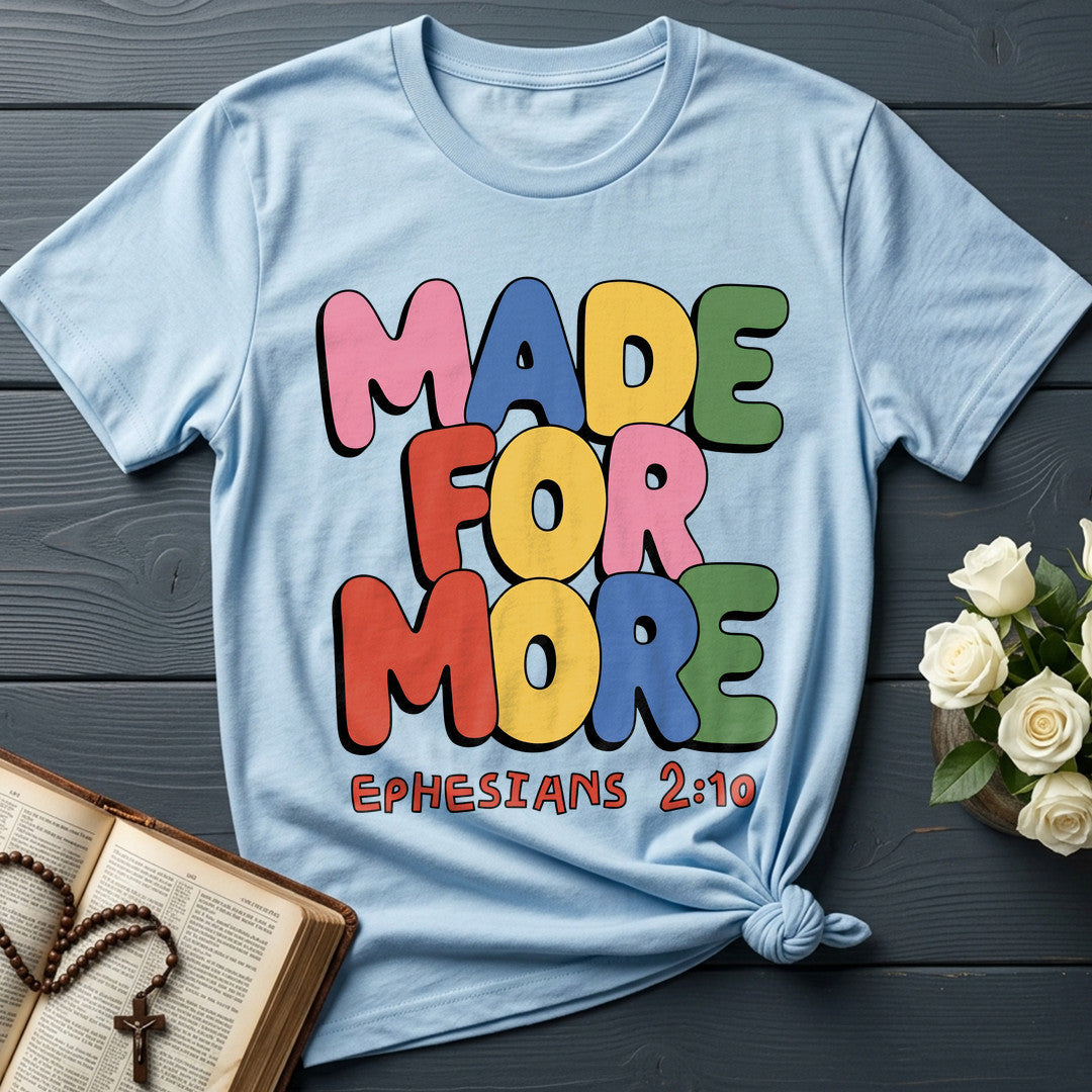 Made For More Ephesians 2.10 07