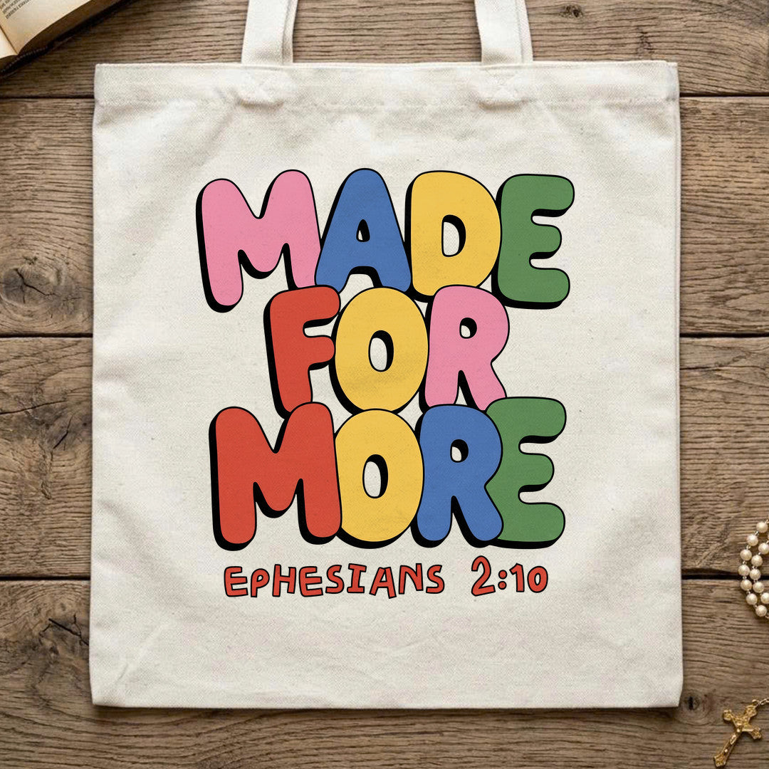 Made For More Ephesians 2.10 07