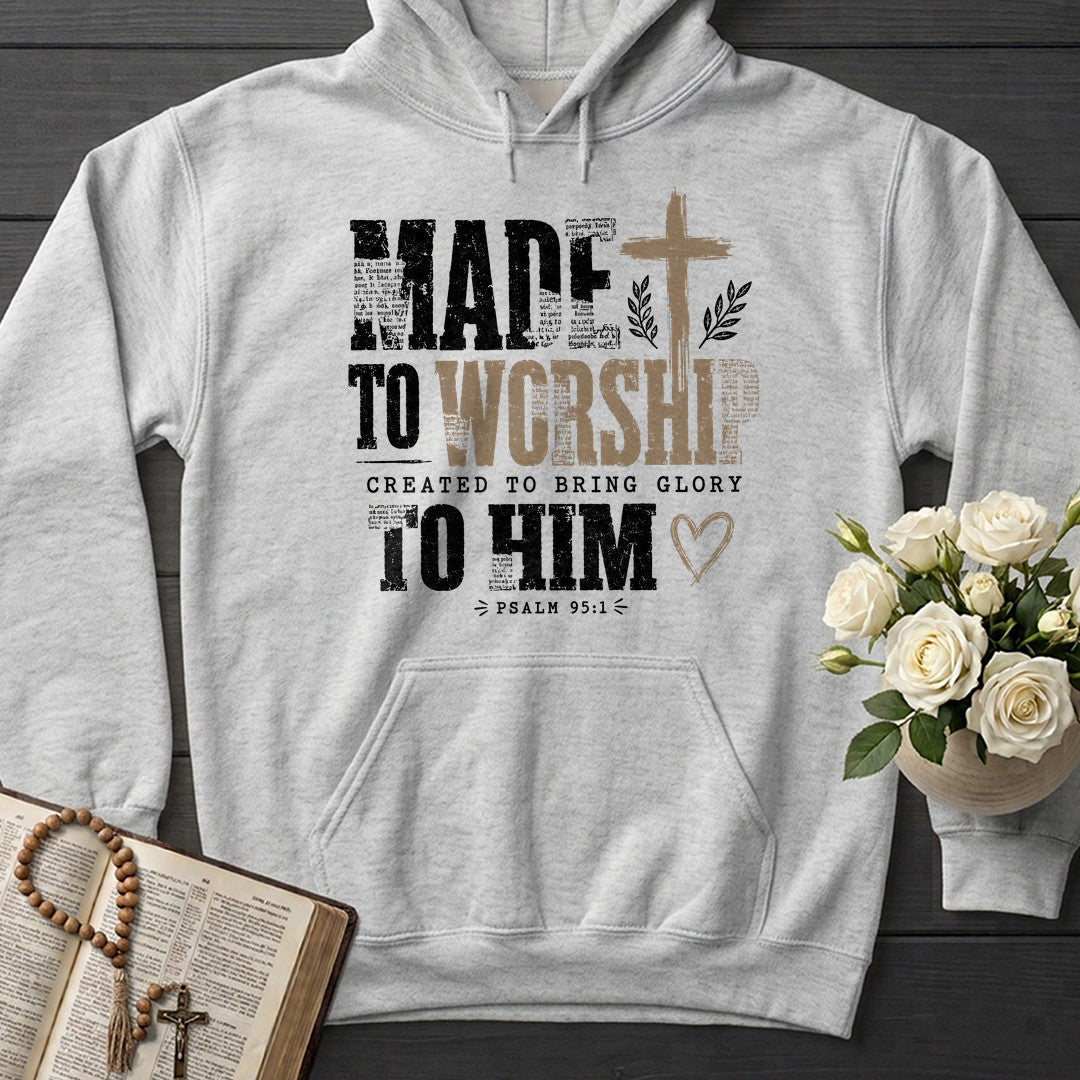 Made To Worship Created To Bring Glory To Him Psalm 95.1 01