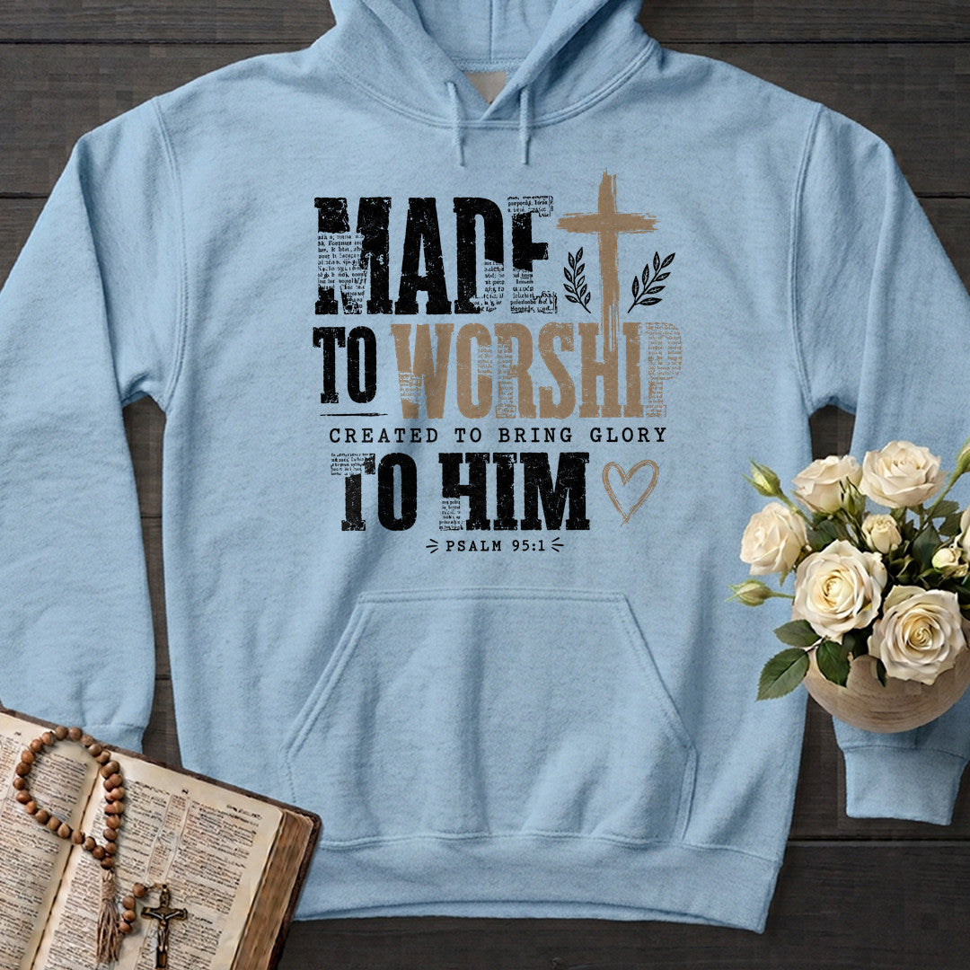 Made To Worship Created To Bring Glory To Him Psalm 95.1 01