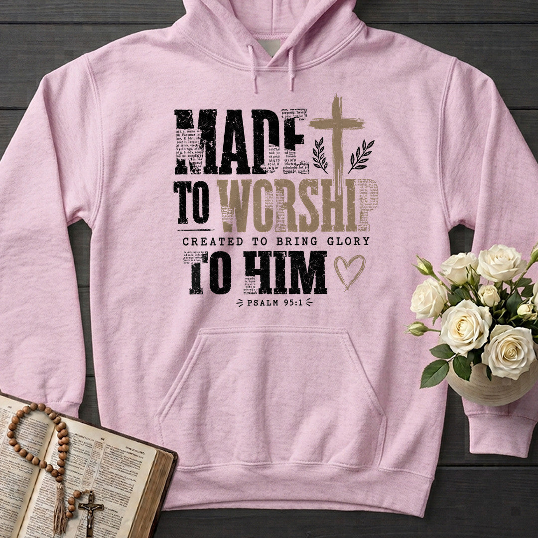 Made To Worship Created To Bring Glory To Him Psalm 95.1 01