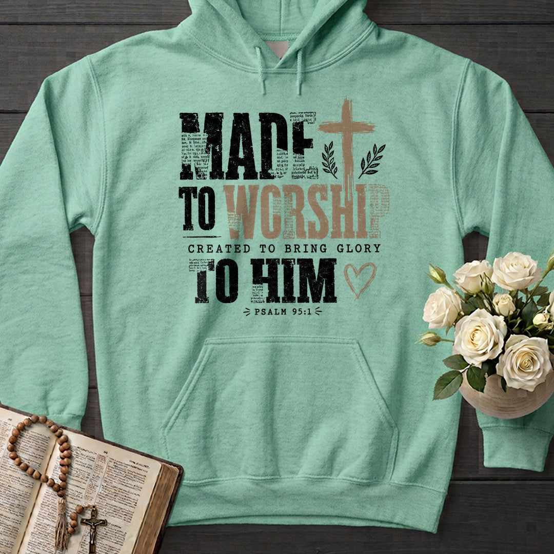 Made To Worship Created To Bring Glory To Him Psalm 95.1 01