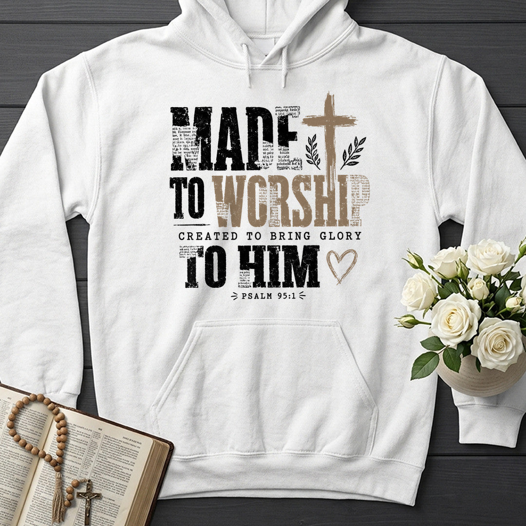 Made To Worship Created To Bring Glory To Him Psalm 95.1 01