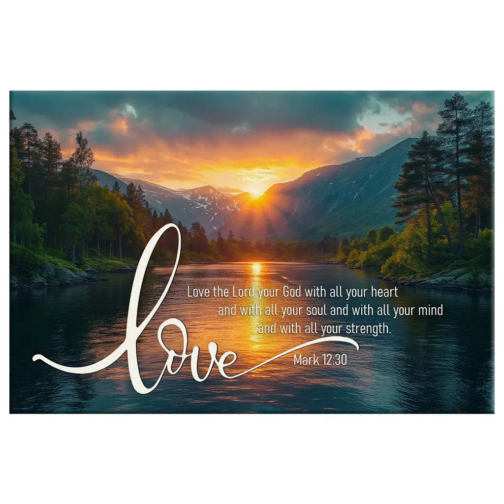 Mark 12:30 Love The Lord Your God With All Your Heart Wall Art Canvas