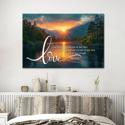 Mark 12:30 Love The Lord Your God With All Your Heart Wall Art Canvas