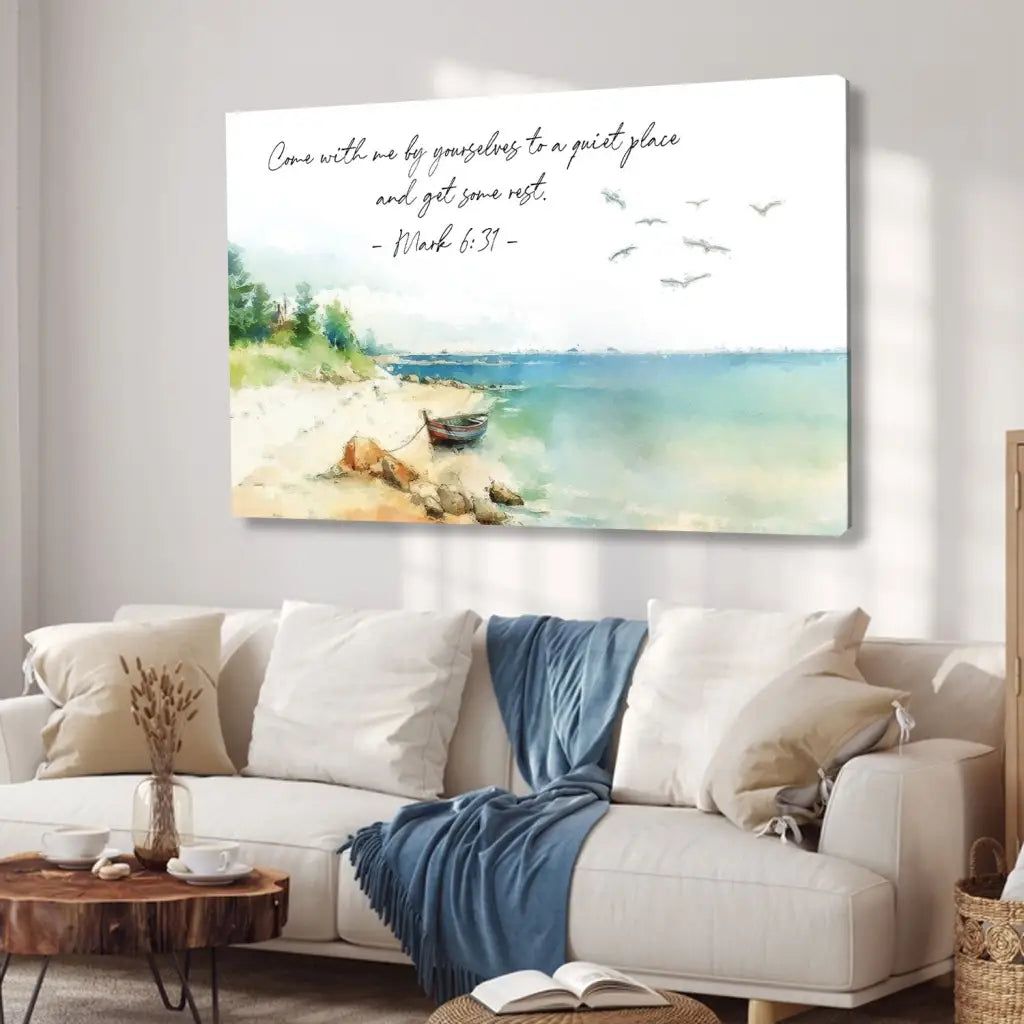 Mark 6:31 Come With Me By Yourselves To A Quiet Place Wall Art Canvas