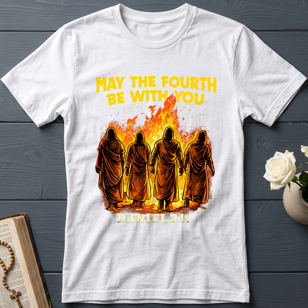 May The Fourth Be With You Daniel 3.17 02