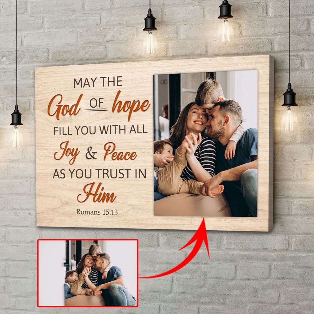 Personalized "May the God of Hope Fill You" Christian Wall Art Canvas With Custom Photo