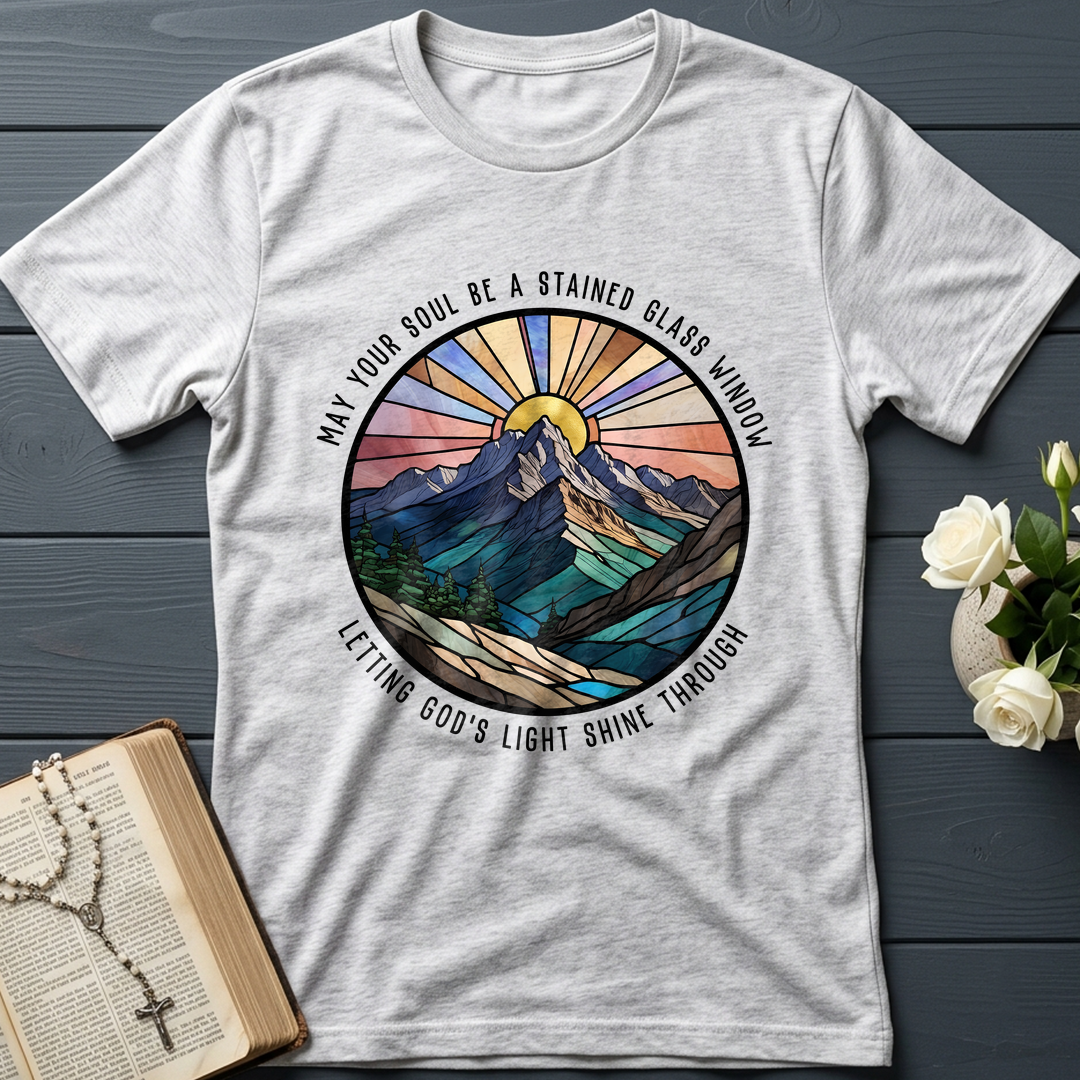 May Your Soul Be A Stained Glass Window Letting God's Light Shine Through 01