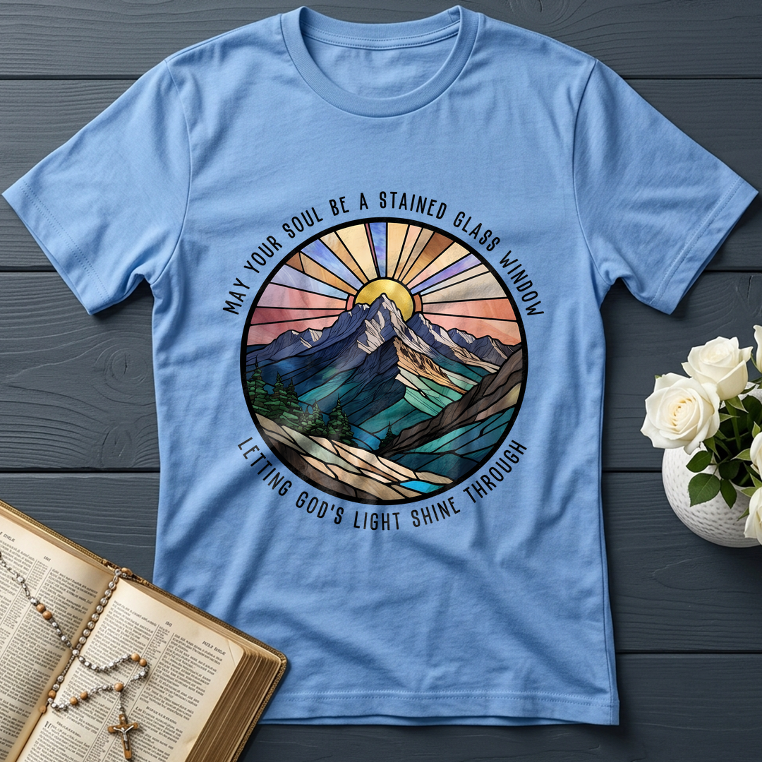 May Your Soul Be A Stained Glass Window Letting God's Light Shine Through 01