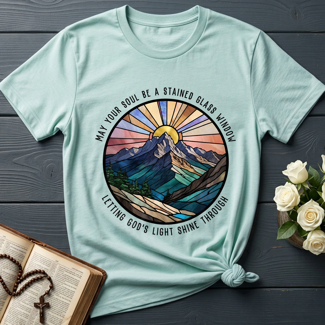 May Your Soul Be A Stained Glass Window Letting God's Light Shine Through 01