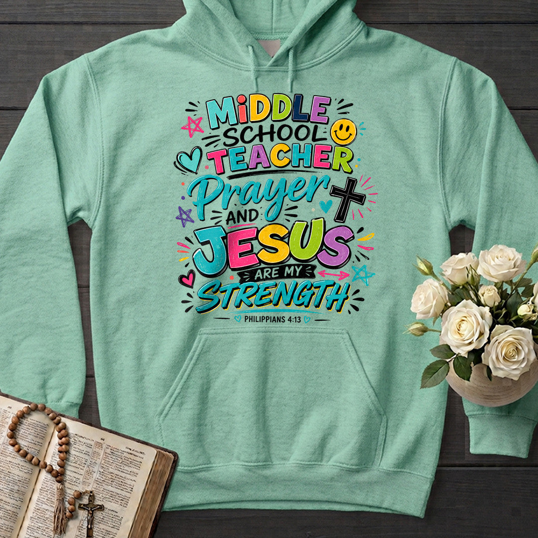 Middle School Teacher Prayer And Jesus Are My Strength Philippians 4.13 01