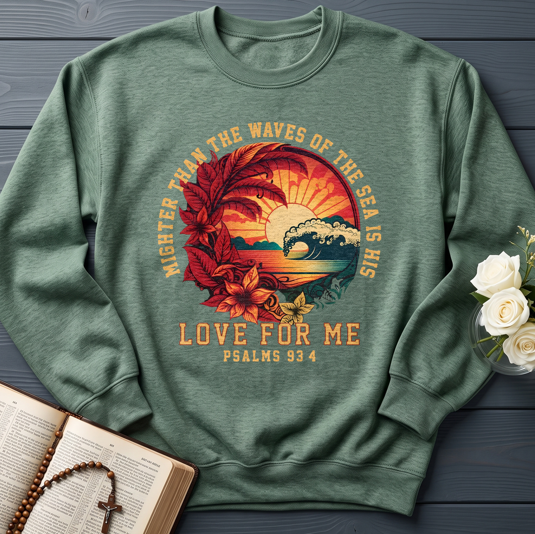 Mighter Than The Waves Of The Sea Is His Love For Me Psalms 93.4 01