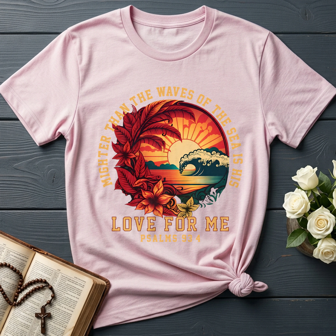 Mighter Than The Waves Of The Sea Is His Love For Me Psalms 93.4 01