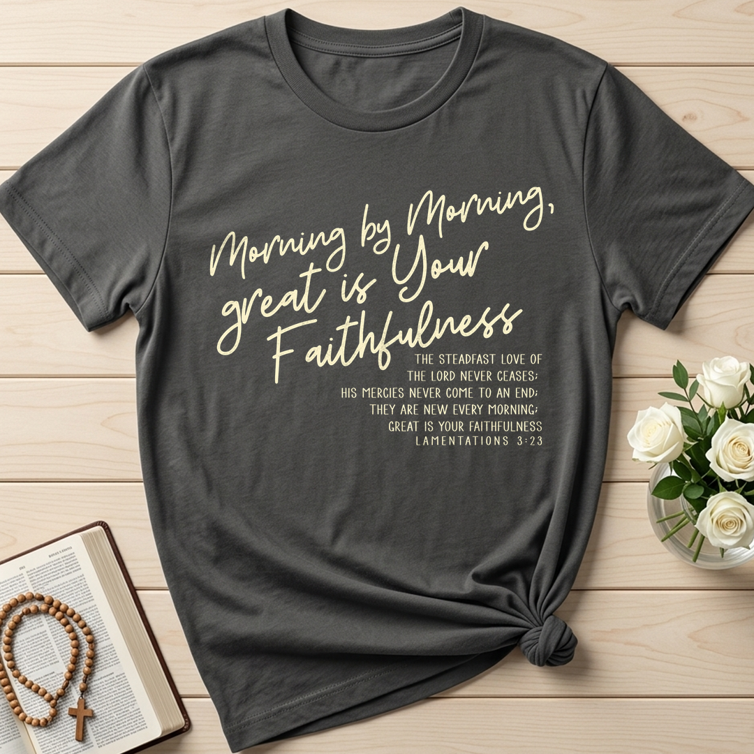 Morning By Morning Great Is Your Faithfulness 01