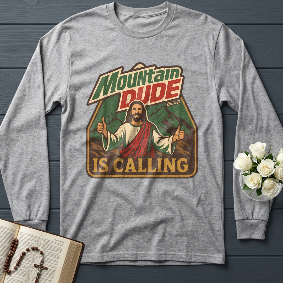 Mountain Dude Is Calling John 10.27 01