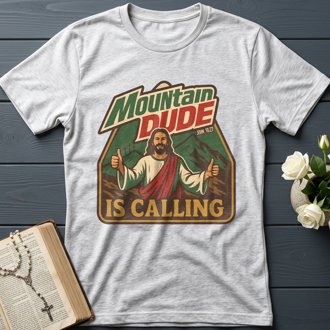 Mountain Dude Is Calling John 10.27 01
