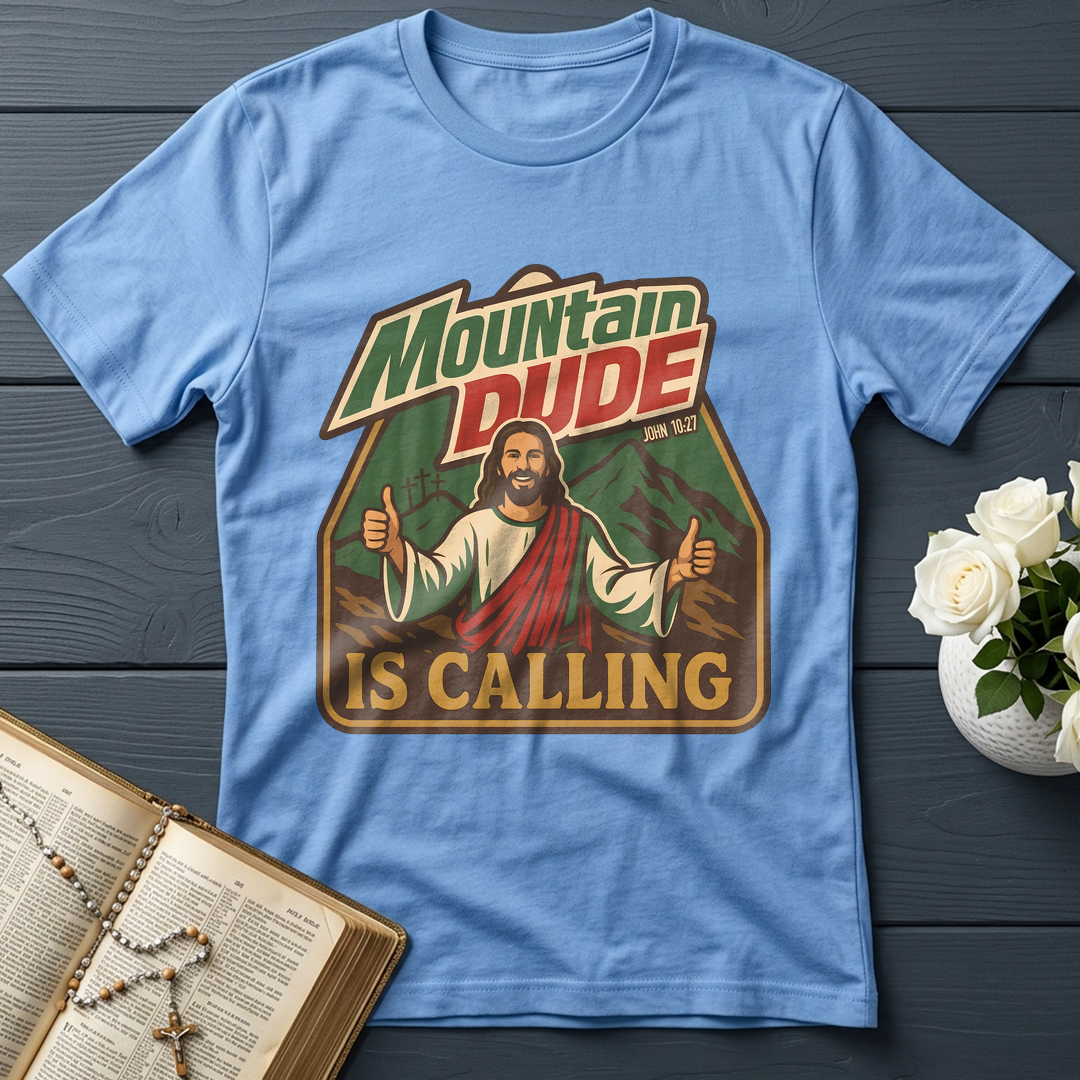 Mountain Dude Is Calling John 10.27 01