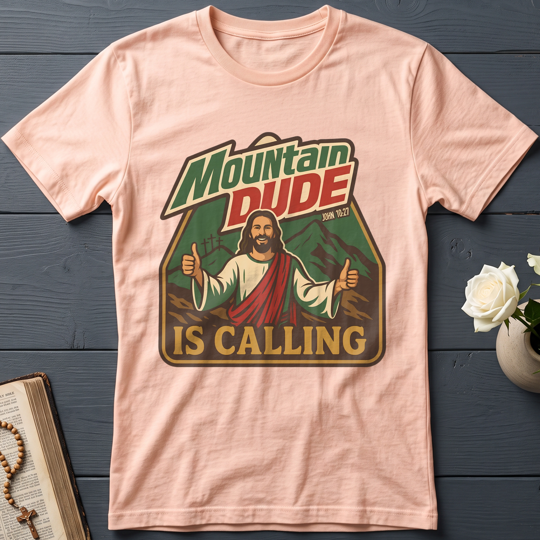 Mountain Dude Is Calling John 10.27 01