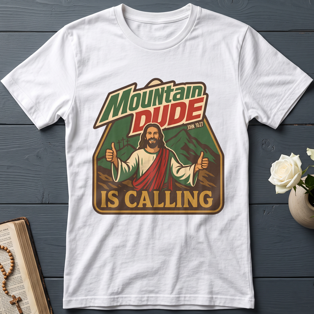 Mountain Dude Is Calling John 10.27 01
