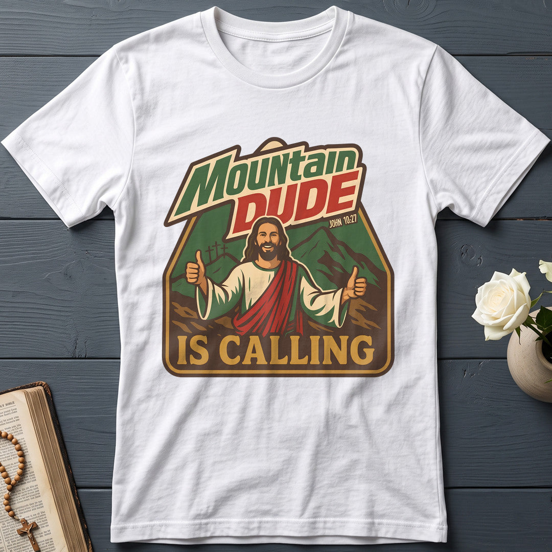 Mountain Dude Is Calling John 10.27 01